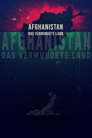 Afghanistan: Das verwundete Land poszter