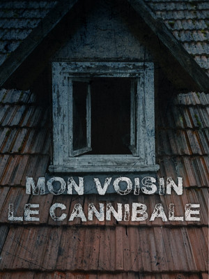 The Cannibal Next Door poszter