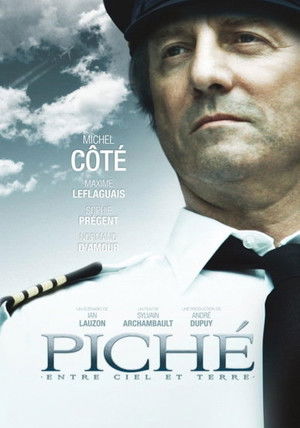 Piché : Entre Ciel et Terre poszter