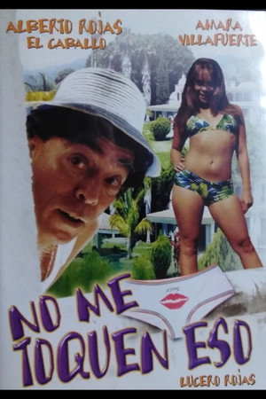 No me toquen eso poszter