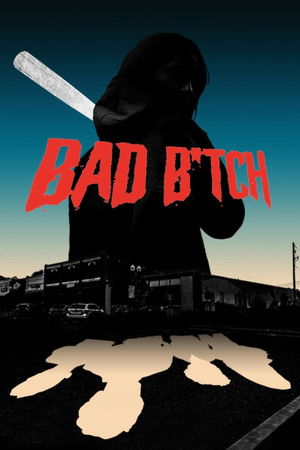 Bad B*tch poszter