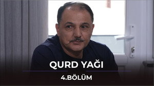 Qurd Yağı 1. évad Ep.4 4. epizód