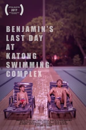 Benjamin's Last Day At Katong Swimming Complex poszter