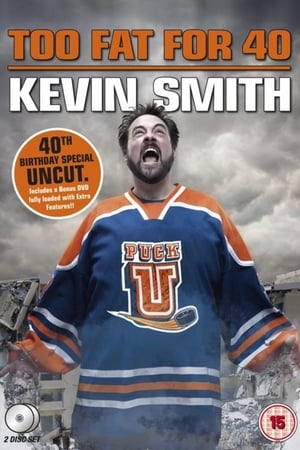 Kevin Smith: Too Fat For 40 poszter