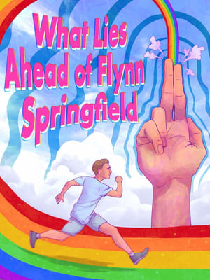 What Lies Ahead of Flynn Springfield poszter