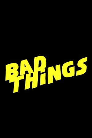 Bad Things poszter