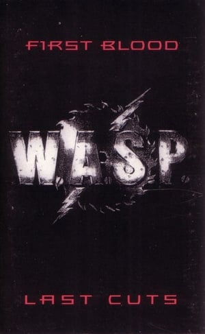 W.A.S.P.: First Blood... Last Visions... poszter