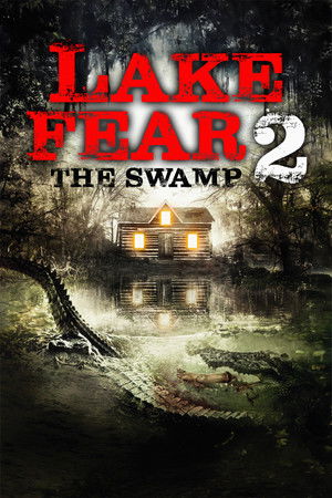 Lake Fear 2: The Swamp poszter