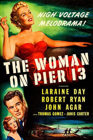 The Woman on Pier 13 poszter