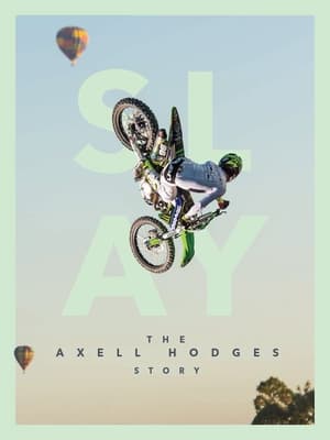 SLAY: The Axell Hodges Story poszter