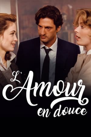 L'Amour en douce poszter