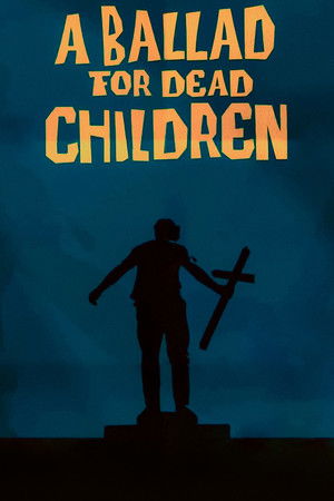 Balada para Niños Muertos poszter
