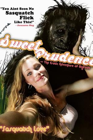 Sweet Prudence & the Erotic Adventure of Bigfoot poszter