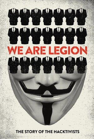 We Are Legion: The Story of the Hacktivists