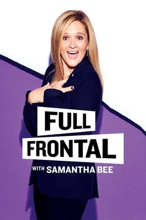 Full Frontal with Samantha Bee poszter