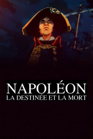 Napoléon : la destinée et la mort poszter