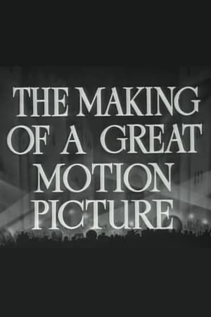 The Making of a Great Motion Picture poszter