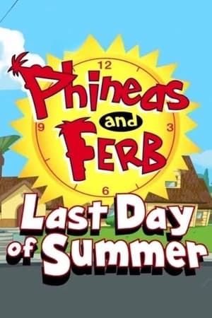 Phineas and Ferb: Last Day of Summer poszter