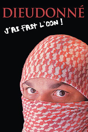 Dieudonné - J’ai fait l’con poszter