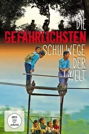 Die gefährlichsten Schulwege der Welt