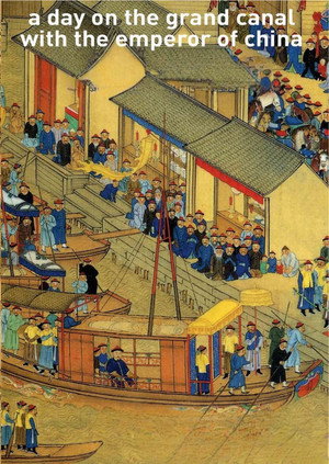 A Day on the Grand Canal with the Emperor of China or: Surface Is Illusion But So Is Depth poszter