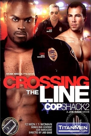 Crossing the Line: Cop Shack 2