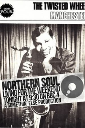 Northern Soul: Living for the Weekend poszter