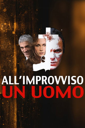 All'improvviso un uomo poszter