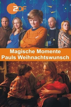 Magische Momente - Pauls Weihnachtswunsch poszter