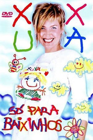 Xuxa Só Para Baixinhos poszter