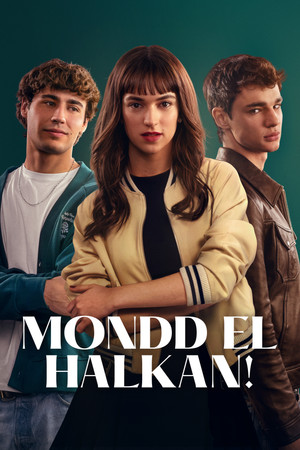 Mondd el halkan!