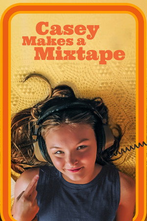 Casey Makes A Mixtape poszter