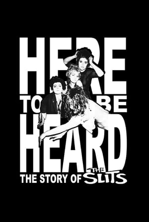 Here to be Heard: The Story of The Slits poszter