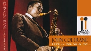 Jazz Icons: John Coltrane Live in '60, '61 & '65 háttérkép