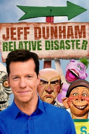 Jeff Dunham: Relative Disaster poszter
