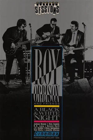 Roy Orbison and Friends: A Black and White Night poszter