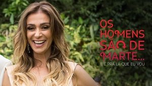 Os Homens São de Marte... E é pra Lá que Eu Vou kép