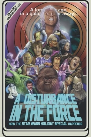 A Disturbance in the Force: How the Star Wars Holiday Special Happened poszter