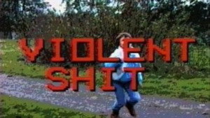 Violent Shit háttérkép