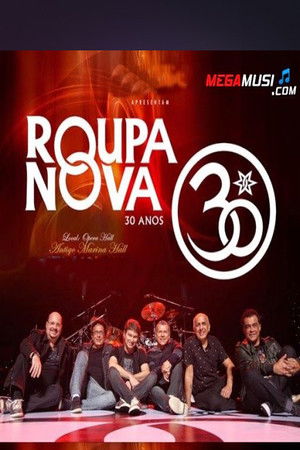 Roupa Nova: 30 Anos Ao Vivo poszter