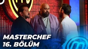 MasterChef Türkiye 5. évad Ep.16 16. epizód