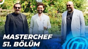 MasterChef Türkiye 5. évad Ep.51 51. epizód