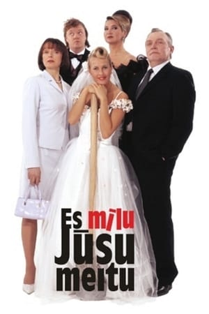 Es mīlu jūsu meitu!