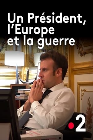 Un président, l'Europe et la guerre poszter