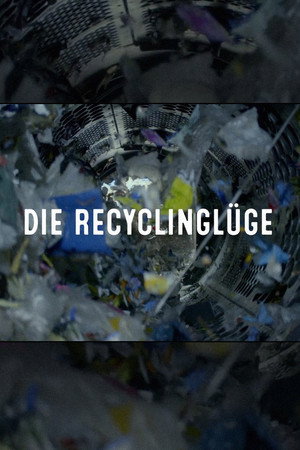 Die Recyclinglüge poszter
