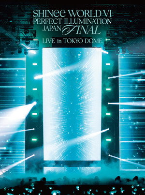 SHINee WORLD VI [PERFECT ILLUMINATION] JAPAN FINAL LIVE in TOKYO DOME poszter