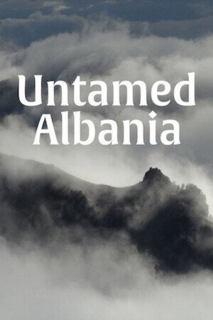 Untamed Albania poszter