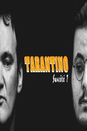 TARANTINO : SURCOTÉ ?