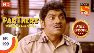 Partners - Trouble Ho Gayi Double Season 1 Ep.199 199. epizód