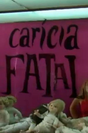 Carícia Fatal poszter